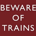 plaque beware the trains 57